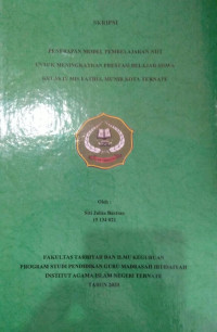 PENERAPAN MODEL PEMBELAJARAN UNTUK MENINGKATKAN PERESTASI BELAJAR SISWA KELAS IV MIS FATHUL MUNIR KOTA TERNATE