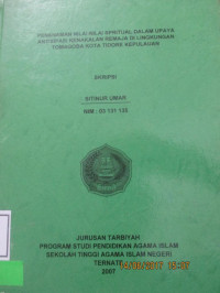 PENANAMAN NILAI SPRITUAL DALAM UPAYA ANTISIPASI KENAKALAN REMAJA DI LINGKUNGAN TOMAGOBA KOTA TIDORE KEPULAUAN