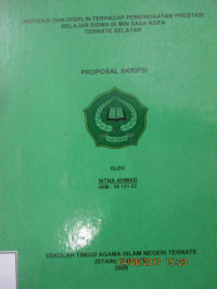MOTIVASI DAN DISIPLIN TERHADAP PENINGKATAN PRESTASI BELAJAR SISWA DI MIN SASA KOTA TERNATE SELATAN
