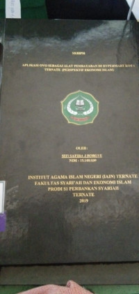 APLIKASI OVO SEBAGAI PEMBAYARAN DI HYPERMART KOTA TERNATE (PERSPKETIF EKONOMI ISLAM)