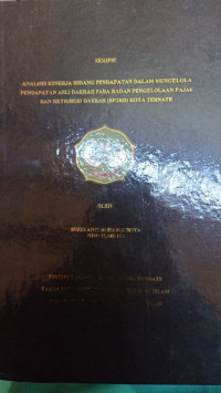 ANALISIS KINERJA BIDANG PENDAPATAN DALAM PENGELOLA PENDAPATAN ASLI DAERAH PADA BADAN PENGELOLAAN PAJAK PADA DISTRIBUSI DAERAH (BP2RD) KOTA TERNATE