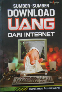 SUMBER-SUMBER DOWNLOAD UANG DARI INTERNET