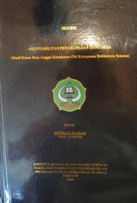 AKUNTABILITAS PENGELOLAAN DANA DESA (STUDI KASUS DESA ANGGAI KECAMATAN OBI KABUPATEN HALMAHERA UTARA)