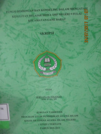 FUNGSI BIMBINGAN DAN KONSELING DALAM MENAGATASI KESULITAN BELAJAR SISWA SMP NEGERI 9 FULAI KEC. GANE BARAT