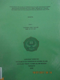 PENGARUH NILAI-NILAI PENDIDIKAN ISLAM MADRASAH IBTIDAIYAH SULLAMUL MAARIFAH TAWABI KECAMATAN KAYOA KABUPATEN HALMAHERA SELATAN