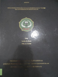 MEKANISME PEMILIHAN SULTAN DI KESULTANAN TIDORE DALAM PERSPEKTIF HUKUM ISLAM