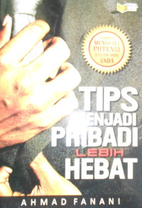 TIPS MENJADI PRIBADI LEBIH HEBAT