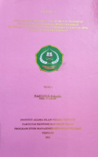 ANALISIS PENGARUH BIAYA OPERASIONAL TERHADAP PENDAPATAN OPERASIONAL (BOPO) TERHADAP PROFITABILITAS PADA PT. BANK PERKREDITAN RAKYAT (BPR) MALIFUT DANATAMA TERNATE