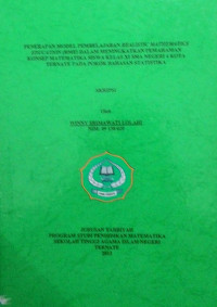 PENERAPAN MODEL PEMBELAJARAN REALISTIC MATHEMATICS EDUCATION (RME) DALAM MENIGKATKAN PEMAHAMAN KONSEP MATEMATIKA SISWA KELAS X1 SMA NEGERI 4 KOTA TERNATE PADA POKOK BAHASAN STATISTIKA