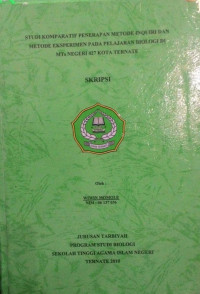 STUDI KOMPARATIF PENERAPAN METODE INQUIRI DAN METODE EKSPERIMEN PADA PELAJARAN BIOLOGI DI MTs NEGERI 427 KOTA TERNATE