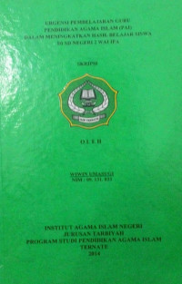 URGENSI PEMBELAJARAN GURU PENDIDIKAN AGAMA ISLAM (PAI) DALAM MENINGKATKAN HASIL BELAJAR SISWA DI SD NEGERI 2 WAI IPA