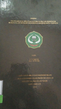 TRANSAKSI JUAL BELI PAKAIAN BEKAS DALAM PERSPEKTIF HUKUM ISLAM DI PASAR TRADISIONAL HIGIENIS KOTA TERNATE